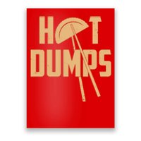 Funny Hot Dumps Dumplings Poster