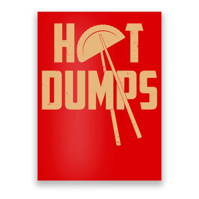 Funny Hot Dumps Dumplings Poster