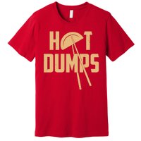 Funny Hot Dumps Dumplings Premium T-Shirt