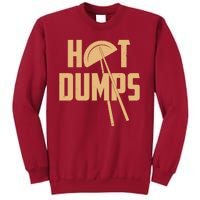 Funny Hot Dumps Dumplings Tall Sweatshirt