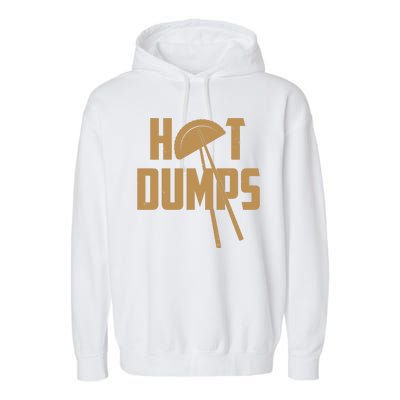 Funny Hot Dumps Dumplings Garment-Dyed Fleece Hoodie