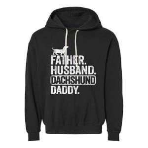 Father Husband Dachshund Daddy Wiener Dad Grandpa Doxie Garment-Dyed Fleece Hoodie