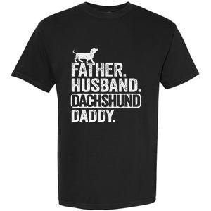 Father Husband Dachshund Daddy Wiener Dad Grandpa Doxie Garment-Dyed Heavyweight T-Shirt