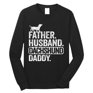 Father Husband Dachshund Daddy Wiener Dad Grandpa Doxie Long Sleeve Shirt