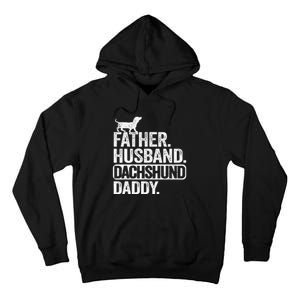 Father Husband Dachshund Daddy Wiener Dad Grandpa Doxie Tall Hoodie