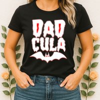 Funny Halloween Dadcula Dracula Womens T-Shirt