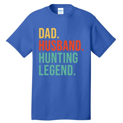 Funny Hunting Dad Husband Legend Hunter Fathers Day Gift Tall T-Shirt