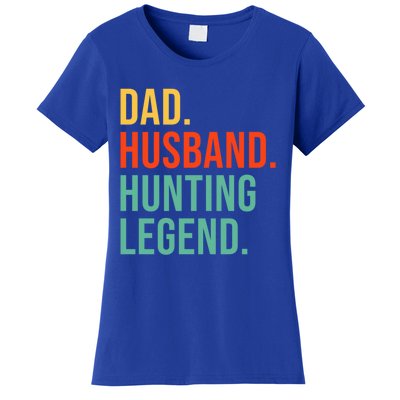 Funny Hunting Dad Husband Legend Hunter Fathers Day Gift Women's T-Shirt