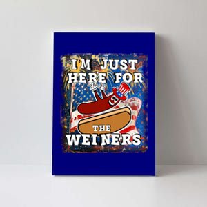 Funny Hot Dog Independence Day I’M Just Here For The Weiners Meaningful Gift Canvas