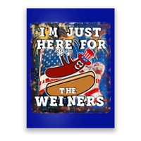 Funny Hot Dog Independence Day I’M Just Here For The Weiners Meaningful Gift Poster