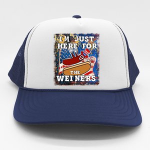 Funny Hot Dog Independence Day I’M Just Here For The Weiners Meaningful Gift Trucker Hat