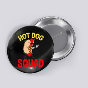 Funny Hot Dog Squad Hot Dog Button