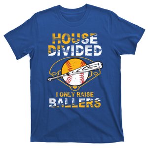 Funny House Divided I Only Raise Ballers Softball Baseball Gift T-Shirt