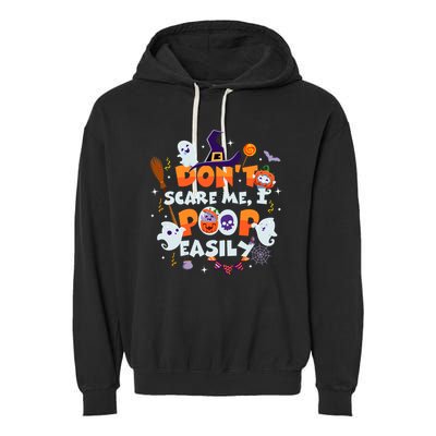 Funny Halloween Dont Scare Me I Poop Easily Garment-Dyed Fleece Hoodie