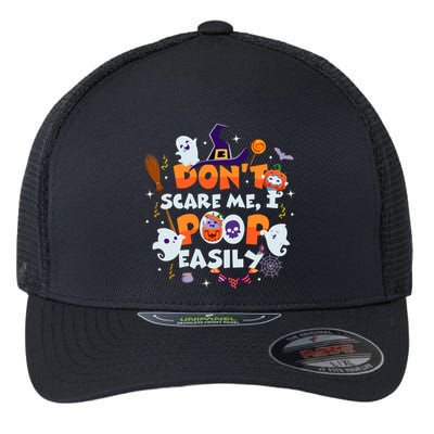 Funny Halloween Dont Scare Me I Poop Easily Flexfit Unipanel Trucker Cap