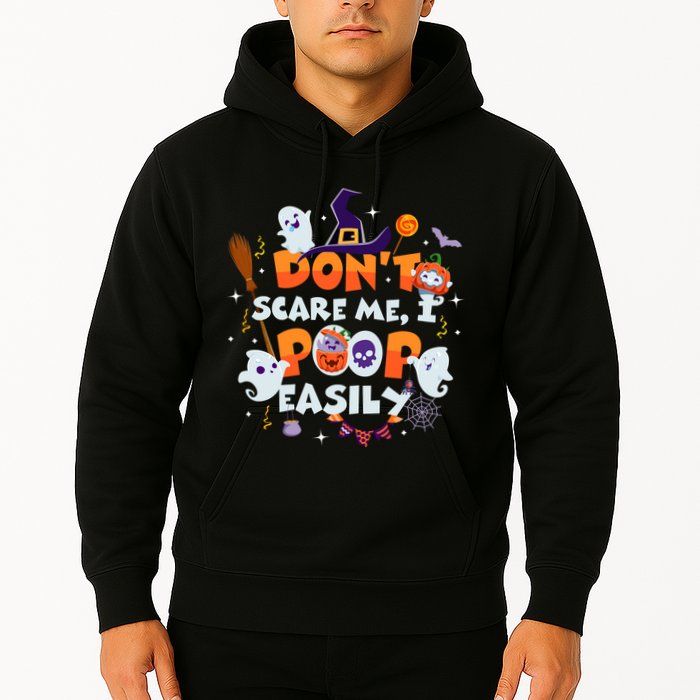 Funny Halloween Dont Scare Me I Poop Easily Hoodie