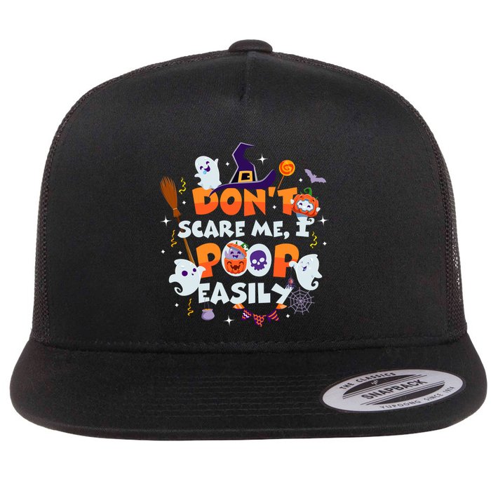 Funny Halloween Dont Scare Me I Poop Easily Flatbill Hat