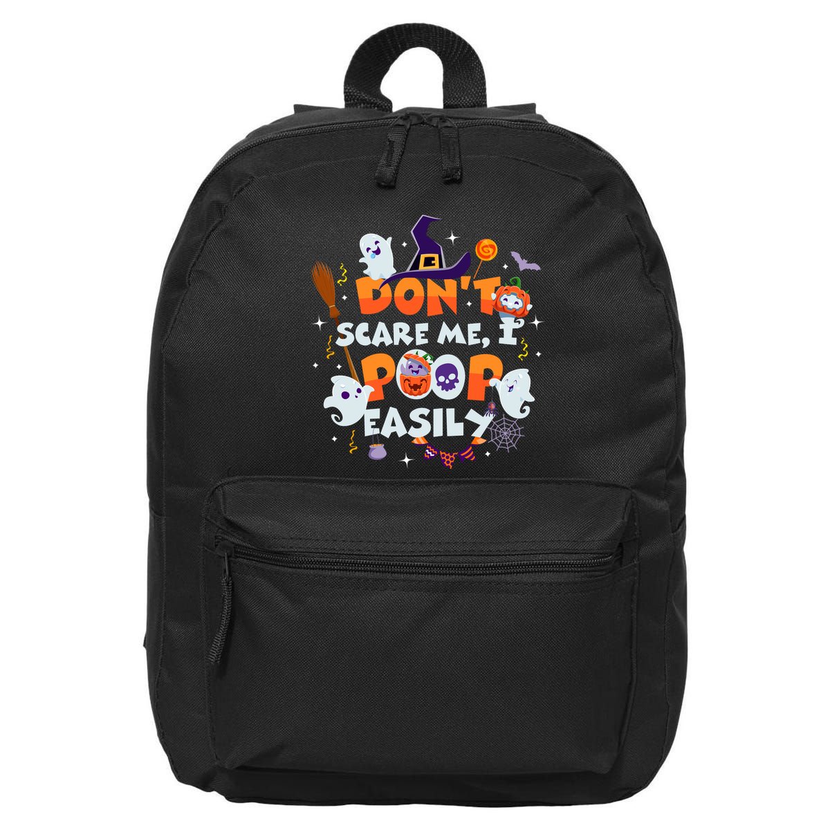 Funny Halloween Dont Scare Me I Poop Easily 16 in Basic Backpack