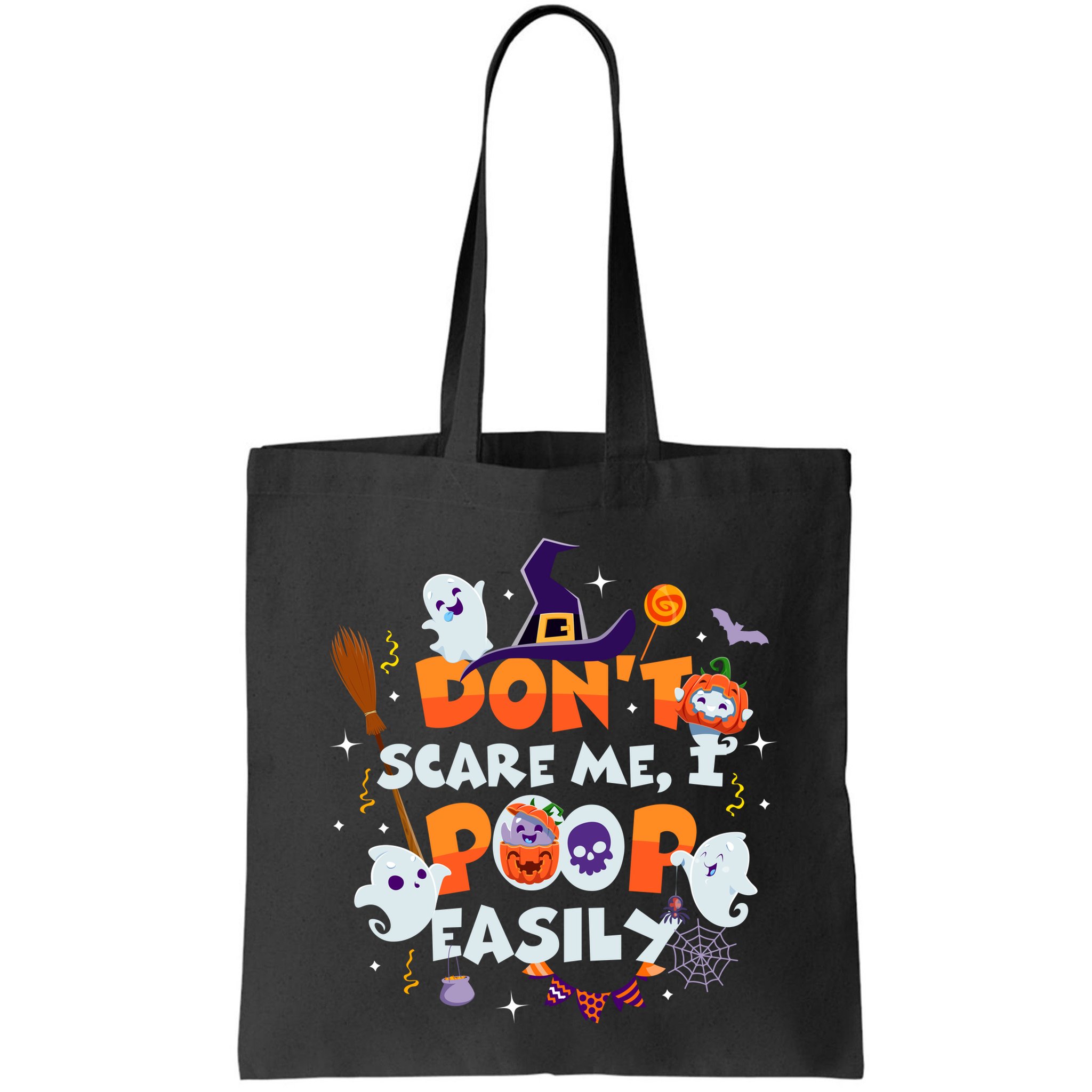 Funny Halloween Dont Scare Me I Poop Easily Bag