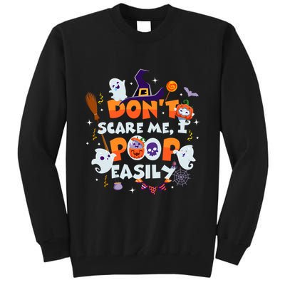 Funny Halloween Dont Scare Me I Poop Easily Tall Sweatshirt