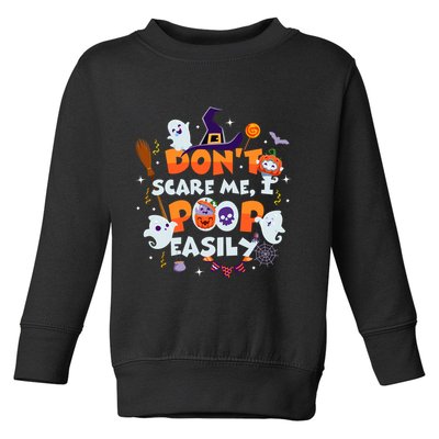 Funny Halloween Dont Scare Me I Poop Easily Toddler Sweatshirt
