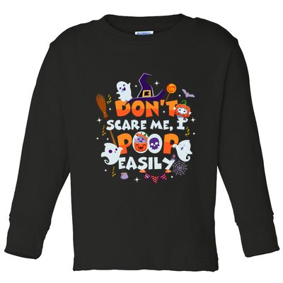 Funny Halloween Dont Scare Me I Poop Easily Toddler Long Sleeve Shirt