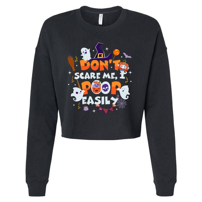 Funny Halloween Dont Scare Me I Poop Easily Cropped Pullover Crew