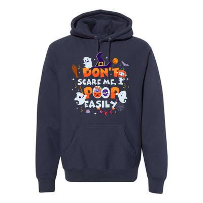 Funny Halloween Dont Scare Me I Poop Easily Premium Hoodie