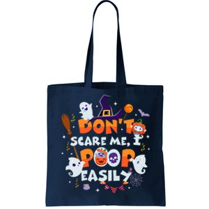 Funny Halloween Dont Scare Me I Poop Easily Tote Bag