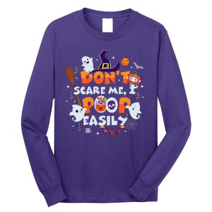 Funny Halloween Dont Scare Me I Poop Easily Long Sleeve Shirt