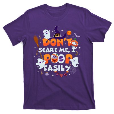 Funny Halloween Dont Scare Me I Poop Easily T-Shirt