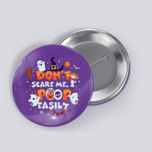 Funny Halloween Dont Scare Me I Poop Easily Button