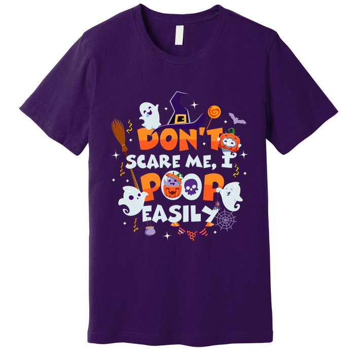 Funny Halloween Dont Scare Me I Poop Easily Premium T-Shirt