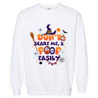 Funny Halloween Dont Scare Me I Poop Easily Garment-Dyed Sweatshirt