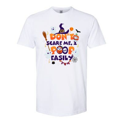 Funny Halloween Dont Scare Me I Poop Easily Softstyle® CVC T-Shirt