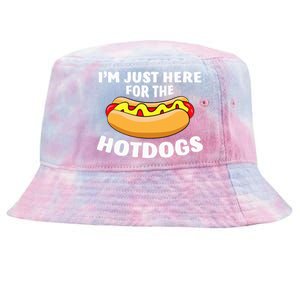 Funny Hot Dog Lover IM Just Here For The Hot Dogs Tie-Dyed Bucket Hat