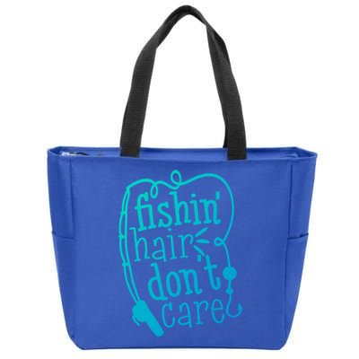 Fishin Hair Dont Care Funny Fishing Trip Outfit Cool Gift Zip Tote Bag