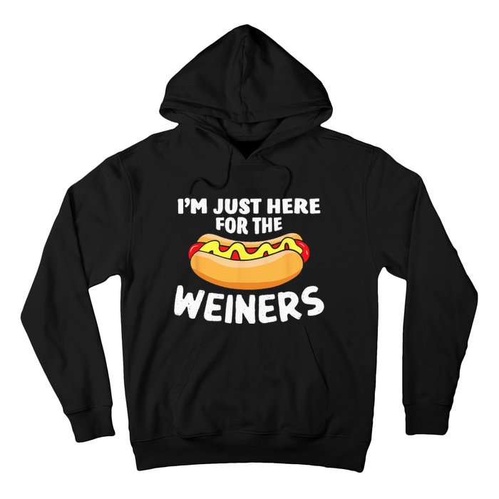 Funny Hot Dog I'm Just Here For The Wieners 4th Of July Hoodie