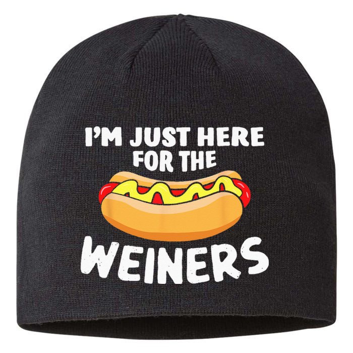 Funny Hot Dog I'm Just Here For The Wieners 4th Of July Sustainable Beanie