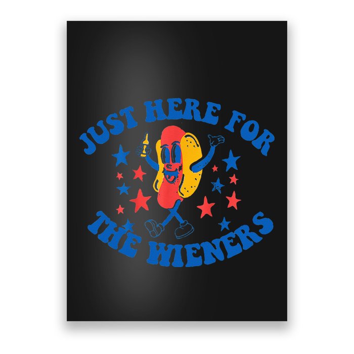 Funny Hot Dog Just Here For The Wieners 4Th Of July Poster