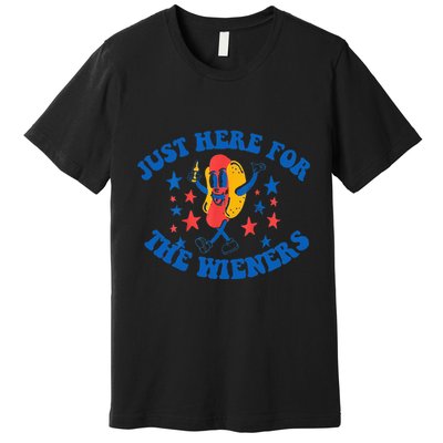 Funny Hot Dog Just Here For The Wieners 4Th Of July Premium T-Shirt