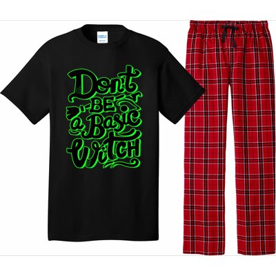 Funny Halloween Dont Be Basic Witch Ghoulish Green Gift Pajama Set