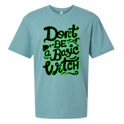 Funny Halloween Dont Be Basic Witch Ghoulish Green Gift Sueded Cloud Jersey T-Shirt