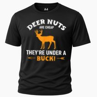 Funny Hunting Deer Nuts Are Cheap They're Under A Buck Performance Shirt
