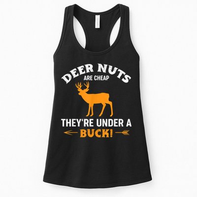 Funny Hunting Deer Nuts Are Cheap They're Under A Buck Womens Tank Top