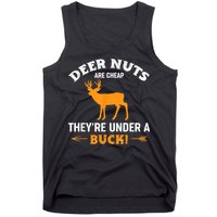 Funny Hunting Deer Nuts Are Cheap They're Under A Buck Tank Top