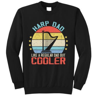 Funny Harpist Dad Like A Regular Dad Tall Sweatshirt