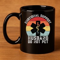 Funny Husband Emotional Support Husband Do Not Pet 11oz C Handle Ceramic Mug