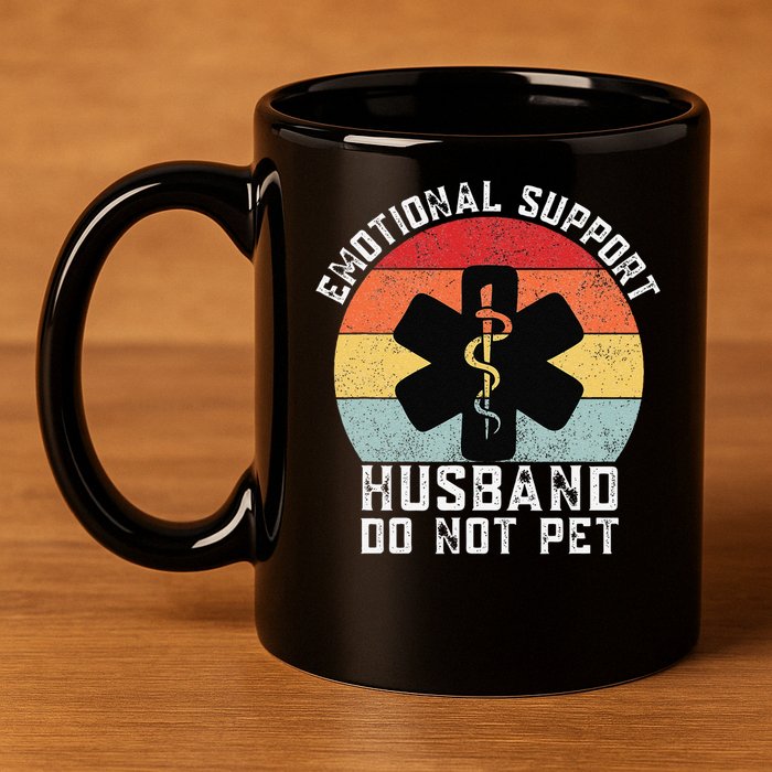 Funny Husband Emotional Support Husband Do Not Pet 11oz C Handle Ceramic Mug