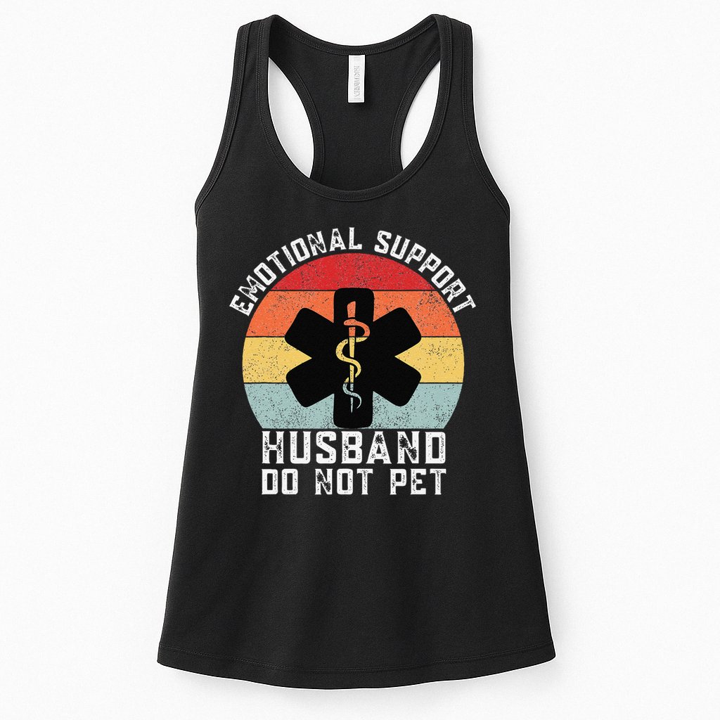 Funny Husband Emotional Support Husband Do Not Pet Womens Tank Top